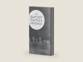 Baptist Faith & Message by Southern Baptist Convention | barcode:9780633003029 | source:'9780633003029-right-three-quarter.jpg