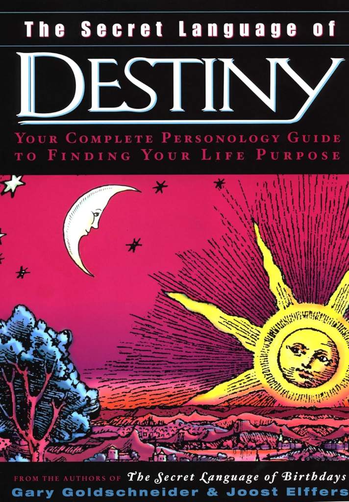 The Secret Language of Destiny: A Complete Personology Guide to Finding Your Life Purpose by Gary Goldschneider | barcode:9780670032631 | source:'9780670032631.jpg