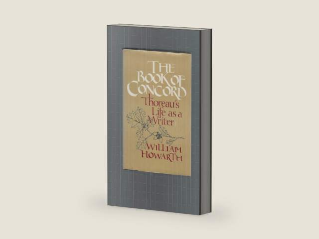 The Book of Concord: Thoreau's Life as a Writer by William Howarth | barcode:9780670237067 | source:'9780670237067-right-three-quarter.jpg