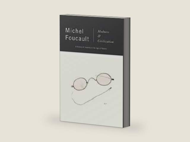 Madness & Civilization a History of Insa by Michel Foucault | barcode:9780679721109 | source:'9780679721109-right-three-quarter.jpg