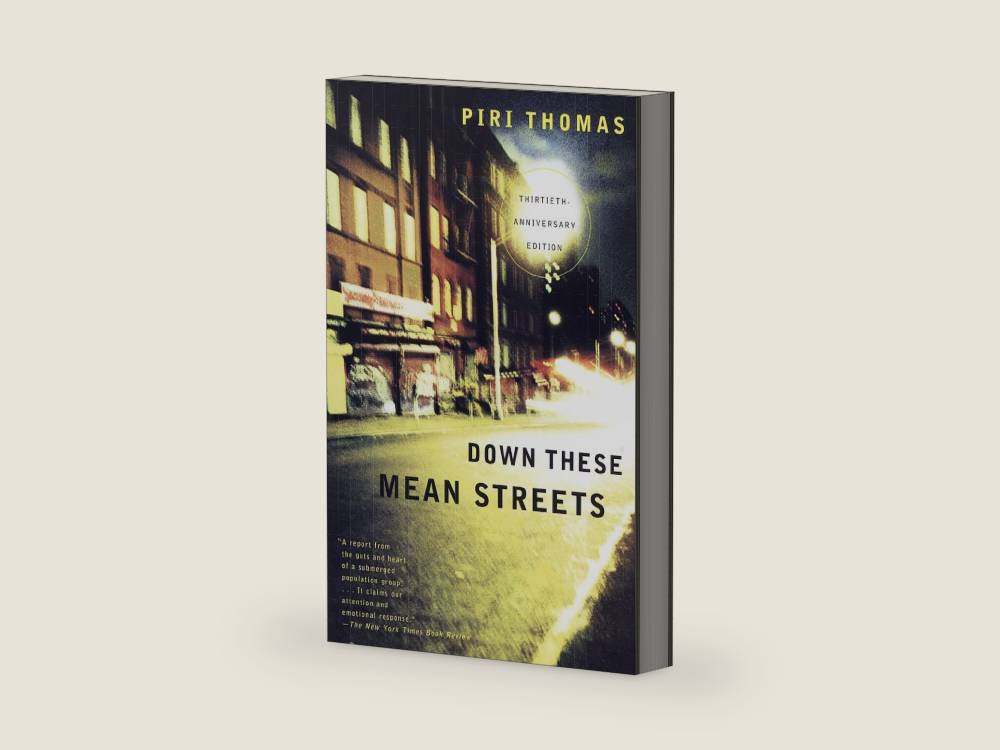 Down These Mean Streets: A Memoir by Piri Thomas | barcode:9780679781424 | source:'9780679781424-right-three-quarter.jpg