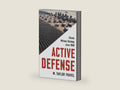 Active Defense: China's Military Strategy since 1949 (Princeton Studies in International History and Politics) by M. Taylor Fravel | barcode:9780691210339 | source:'9780691210339-right-three-quarter.jpg