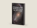 Dynamics and Astrophysics of Galaxies (Princeton Series in Astrophysics) by Jo Bovy | barcode:9780691212876 | source:'9780691212876-right-three-quarter.jpg