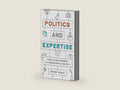 Politics and Expertise: How to Use Science in a Democratic Society by Zeynep Pamuk | barcode:9780691218946 | source:'9780691218946-right-three-quarter.jpg