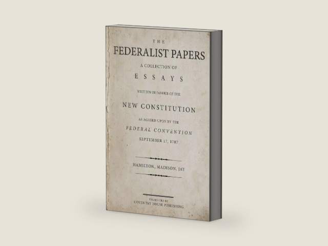The Federalist Papers: A Collection of Essays Written in Favour of the New Constitution by Alexander Hamilton | barcode:9780692528310 | source:'9780692528310-right-three-quarter.jpg