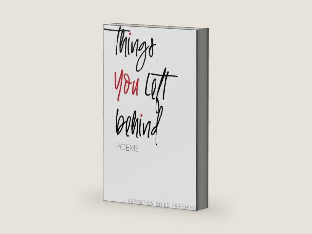 things you left behind by keondra bills freemyn | barcode:9780692879672 | source:'9780692879672-right-three-quarter.jpg
