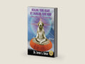 Healing Your Heart,By Changing Your Mind: A Spiritual And Humorous Approach To Achieving Happiness (The Happiness Series) by Dr. Jeffrey L Gurian | barcode:9780692982518 | source:'9780692982518-right-three-quarter.jpg