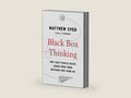 Black Box Thinking: Why Most People Never Learn from Their Mistakes--But Some Do by Matthew Syed | barcode:9780698408876 | source:'9780698408876-right-three-quarter.jpg