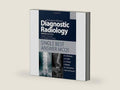 Grainger & Allison's Diagnostic Radiology 5th Edition Single Best Answer MCQs by Andrew S McQueen MRCP FRCR | barcode:9780702031496 | source:'9780702031496-right-three-quarter.jpg