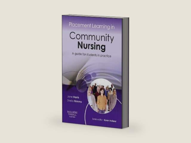 Placement Learning in Community Nursing: A guide for students in practice by Jane Harris | barcode:9780702051739 | source:'9780702051739-right-three-quarter.jpg