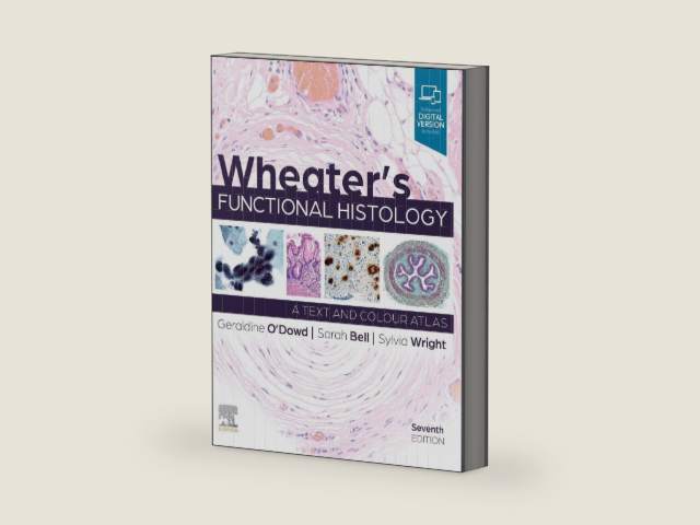 Wheater's Functional Histology by Geraldine O'Dowd BSc (Hons) MBChB (Hons) FRCPath | barcode:9780702083341 | source:'9780702083341-right-three-quarter.jpg