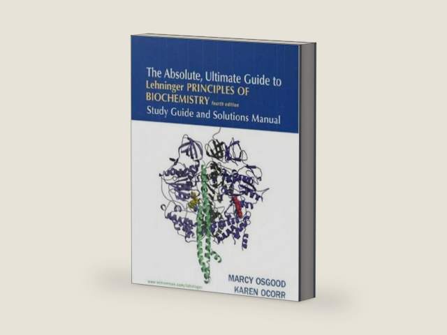 The Absolute, Ultimate Guide to Lehninger Principles of Biochemistry, 4th Edition: Study Guide and Solutions Manual by Marcy Osgood | barcode:9780716759553 | source:'9780716759553-right-three-quarter.jpg