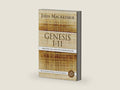 Genesis 1 to 11: Creation, Sin, and the Nature of God (MacArthur Bible Studies) by John F. MacArthur | barcode:9780718033743 | source:'9780718033743-right-three-quarter.jpg