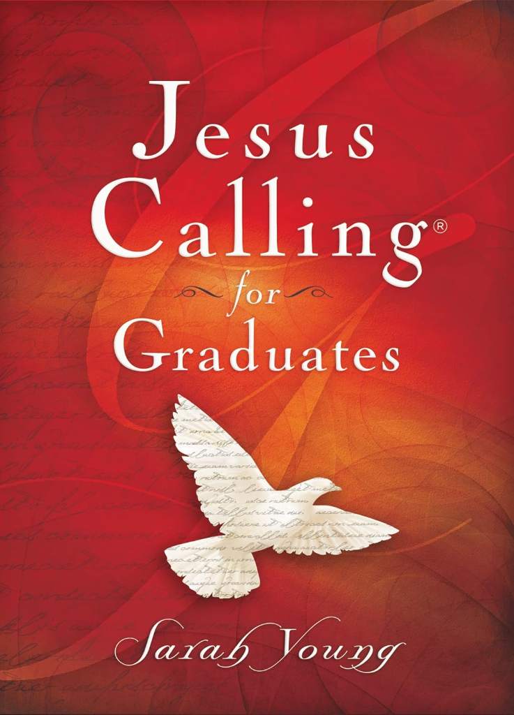 Jesus Calling for Graduates, Hardcover, with Scripture References: 150-Day Devotional for Grads Seeking Spiritual Guidance (150 Daily Devotions) - The Perfect Christian Graduation Gift by Sarah Young | barcode:9780718087418 | source:'9780718087418.jpg