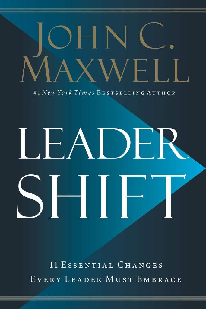 Leadershift: The 11 Essential Changes Every Leader Must Embrace by John C. Maxwell | barcode:9780718098506 | source:'9780718098506.jpg