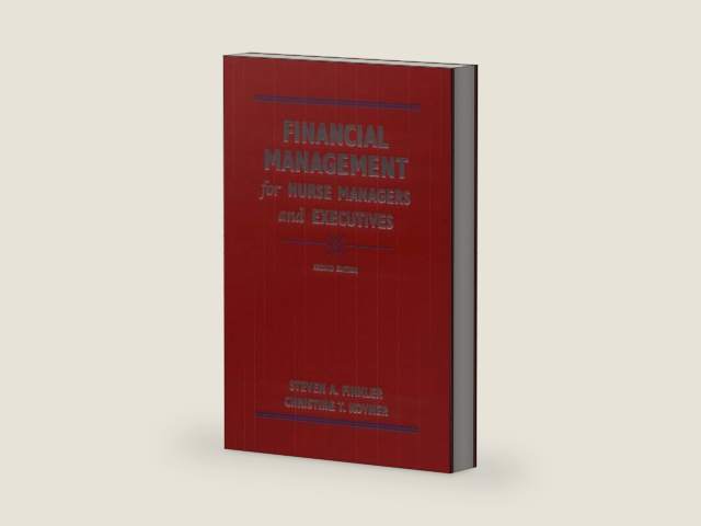 Financial Management for Nurse Managers and Executives by Steven A. Finkler PhD CPA | barcode:9780721677149 | source:'9780721677149-right-three-quarter.jpg