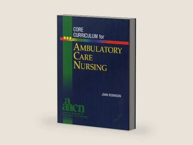 Core Curriculum for Ambulatory Care Nursing by AAACN | barcode:9780721686288 | source:'9780721686288-right-three-quarter.jpg