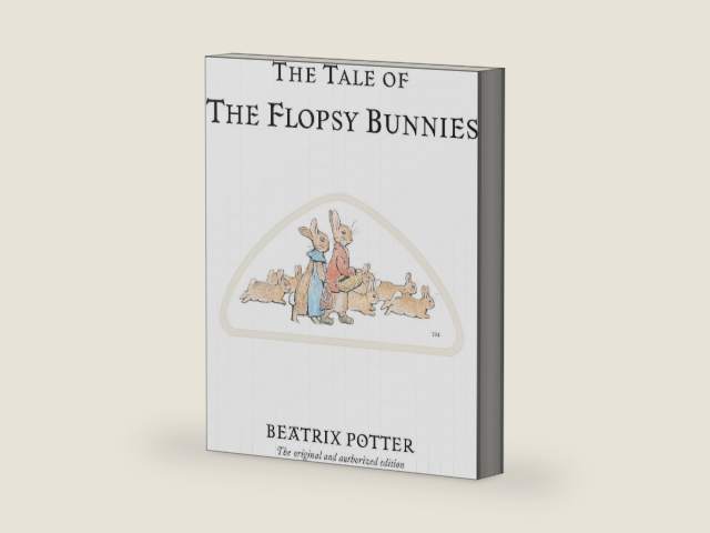 The Tale of the Flopsy Bunnies (Peter Rabbit) by Beatrix Potter | barcode:9780723247791 | source:'9780723247791-right-three-quarter.jpg