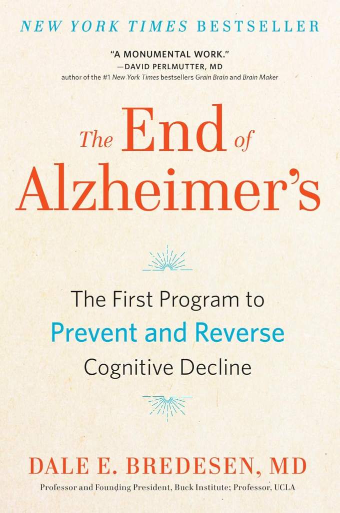 The End of Alzheimer's: The First Program to Prevent and Reverse Cognitive Decline by Dale Bredesen | barcode:9780735216204 | source:'9780735216204.jpg