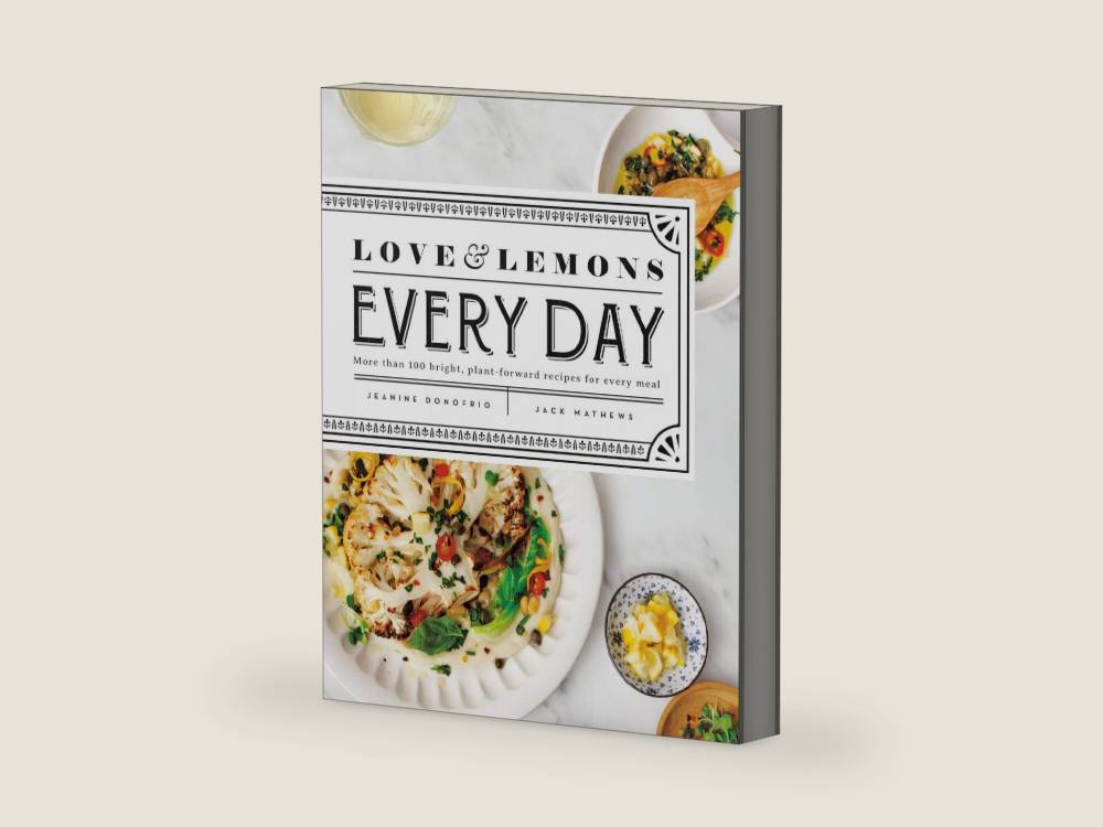 Love and Lemons Every Day: More than 100 Bright, Plant-Forward Recipes for Every Meal: A Cookbook by Jeanine Donofrio | barcode:9780735219847 | source:'9780735219847-right-three-quarter.jpg