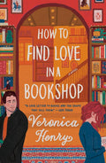 How to Find Love in a Bookshop: A Novel by Veronica Henry | barcode:9780735223509 | source:'9780735223509.jpg