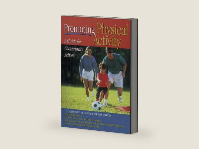Promoting Physical Activity: A Guide for Community Action by Centers for Disease Control | barcode:9780736001526 | source:'9780736001526-right-three-quarter.jpg