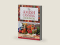 The Amish Canning Cookbook: Plain and Simple Living at Its Homemade Best by Georgia Varozza | barcode:9780736948999 | source:'9780736948999-right-three-quarter.jpg