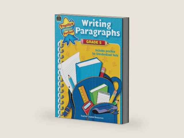 Writing Paragraphs Grade 5: Writing Paragraphs Grade 5 (Practice Makes Perfect) by Wanda Kelly | barcode:9780743933483 | source:'9780743933483-right-three-quarter.jpg