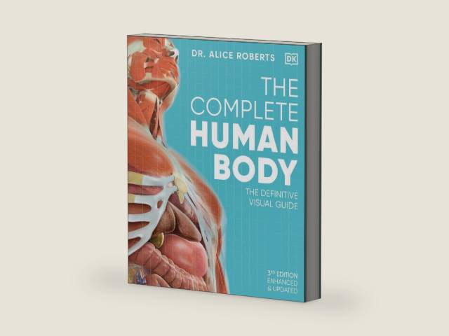 The Complete Human Body: The Definitive Visual Guide (DK Human Body Guides) by Dr. Alice Roberts | barcode:9780744073676 | source:'9780744073676-right-three-quarter.jpg