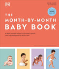 The Month-by-Month Baby Book: In-depth, Monthly Advice on Your Baby's Growth, Care, and Development in the First Year by DK | barcode:9780744086416 | source:'9780744086416.jpg