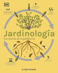 Jardinología (The Science of Gardening): La ciencia de la jardinería (Spanish Edition) by Dr. Stuart Farrimond | barcode:9780744093858 | source:'9780744093858.jpg