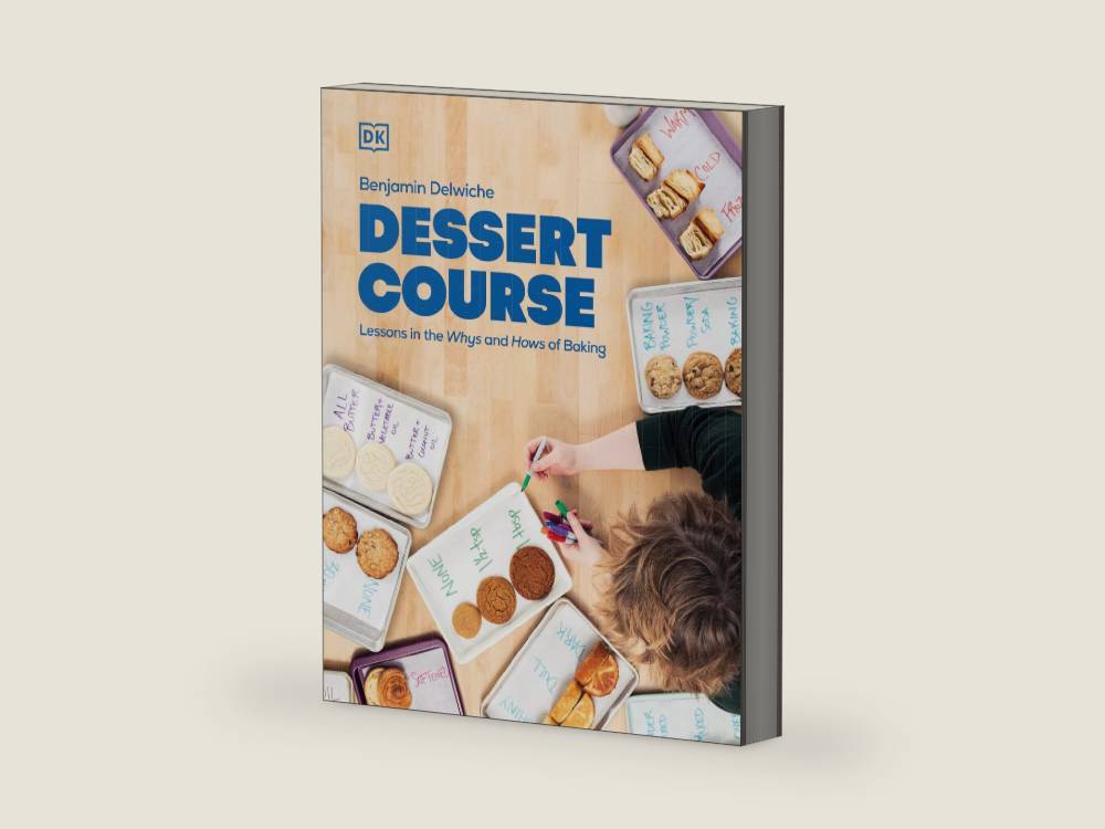 Dessert Course: Lessons in the Whys and Hows of Baking by Benjamin Delwiche | barcode:9780744095647 | source:'9780744095647-right-three-quarter.jpg