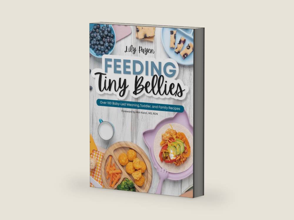 Feeding Tiny Bellies: Over 100 Baby-Led Weaning, Toddler, and Family Recipes: A Cookbook by Lily Payen | barcode:9780744097948 | source:'9780744097948-right-three-quarter.jpg