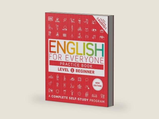 English for Everyone: Level 1 Practice Book - Beginner English: ESL Workbook, Interactive English Learning for Adults by DK | barcode:9780744098570 | source:'9780744098570-right-three-quarter.jpg