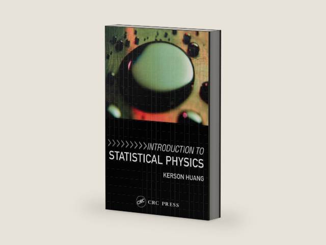 Introduction to Statistical Physics by Kerson Huang | barcode:9780748409426 | source:'9780748409426-right-three-quarter.jpg