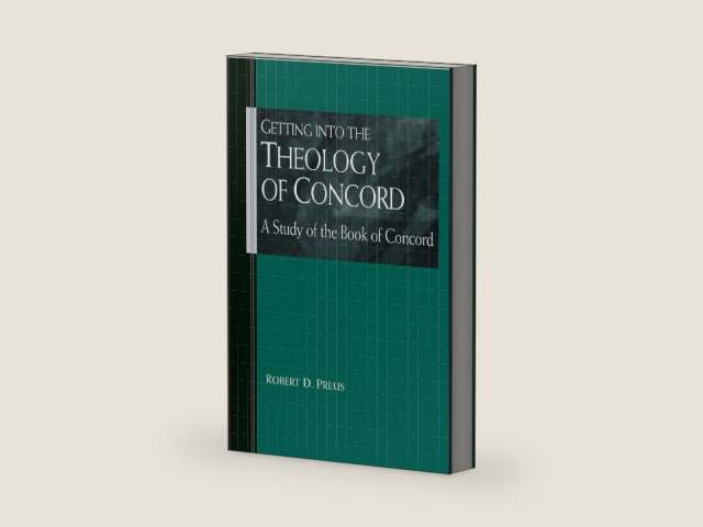 Getting into the Theology of Concord: A Study of the Book of Concord by Robert Preus | barcode:9780758650443 | source:'9780758650443-right-three-quarter.jpg
