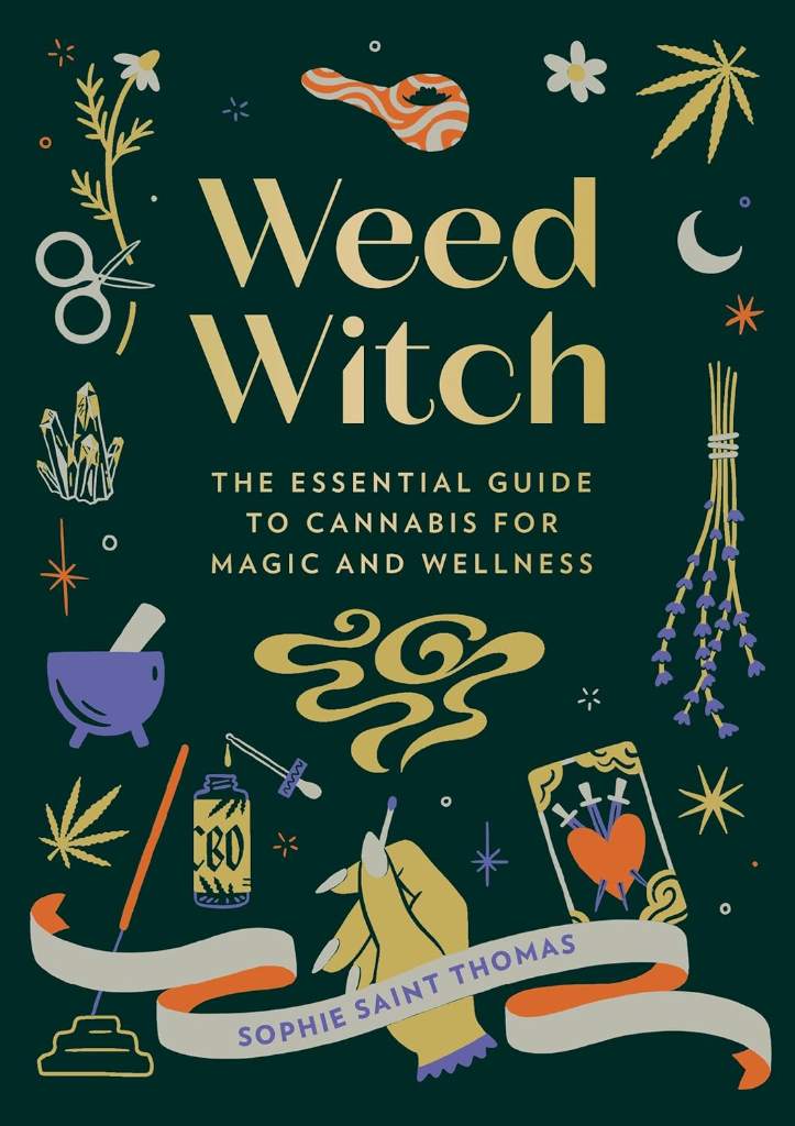 Weed Witch: The Essential Guide to Cannabis for Magic and Wellness by Sophie Saint Thomas | barcode:9780762482092 | source:'9780762482092.jpg