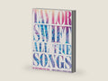 Taylor Swift All the Songs: The Story Behind Every Track by Damien Somville | barcode:9780762489299 | source:'9780762489299-right-three-quarter.jpg