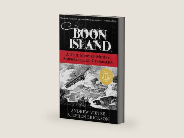 Boon Island: A True Story Of Mutiny, Shipwreck, And Cannibalism by Stephen Erickson | barcode:9780762777525 | source:'9780762777525-right-three-quarter.jpg