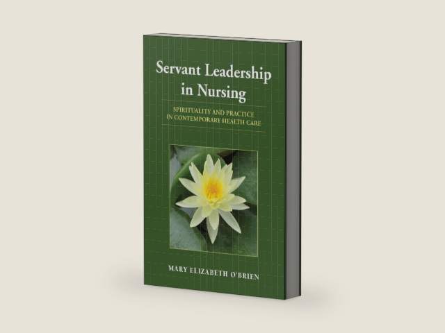 Servant Leadership in Nursing: Spirituality and Practice in Contemporary Health Care by Mary Elizabeth O'Brien | barcode:9780763774851 | source:'9780763774851-right-three-quarter.jpg