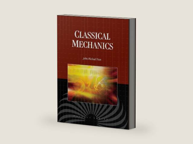 Classical Mechanics: . by J. Michael Finn | barcode:9780763779603 | source:'9780763779603-right-three-quarter.jpg