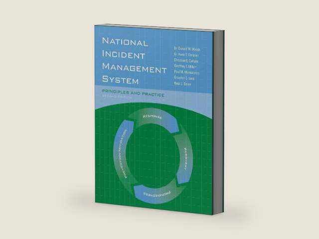 National Incident Management System: Principles and Practice: . by Dr. Donald W. Walsh | barcode:9780763781873 | source:'9780763781873-right-three-quarter.jpg