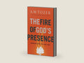 The Fire of God's Presence: Drawing Near to a Holy God by A.W. Tozer | barcode:9780764234026 | source:'9780764234026-right-three-quarter.jpg