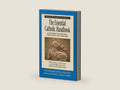 The Essential Catholic Handbook: A Summary of Beliefs, Practices, and Prayers Revised and Updated (Redemptorist Pastoral Publication) by A Redemptorist Pastoral Publication | barcode:9780764812897 | source:'9780764812897-right-three-quarter.jpg