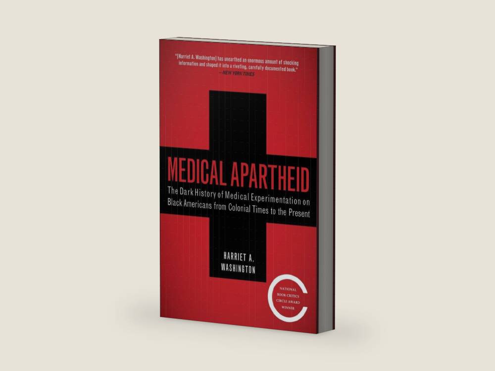 Medical Apartheid: The Dark History of Medical Experimentation on Black Americans from Colonial Times to the Present by Harriet A. Washington | barcode:9780767915472 | source:'9780767915472-right-three-quarter.jpg