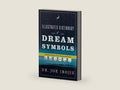 Illustrated Dictionary of Dream Symbols: A Biblical Guide to Your Dreams and Visions by Bishop John Francis | barcode:9780768431575 | source:'9780768431575-right-three-quarter.jpg