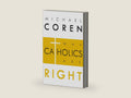 Why Catholics Are Right by Michael Coren | barcode:9780771023231 | source:'9780771023231-right-three-quarter.jpg