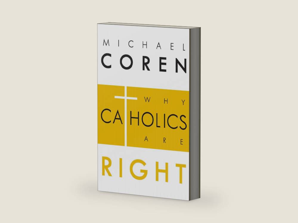 Why Catholics Are Right by Michael Coren | barcode:9780771023231 | source:'9780771023231-right-three-quarter.jpg