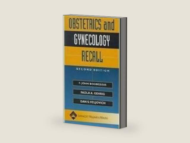 Obstetrics and Gynecology Recall (Recall Series) by F. John Bourgeois | barcode:9780781748797 | source:'9780781748797-right-three-quarter.jpg