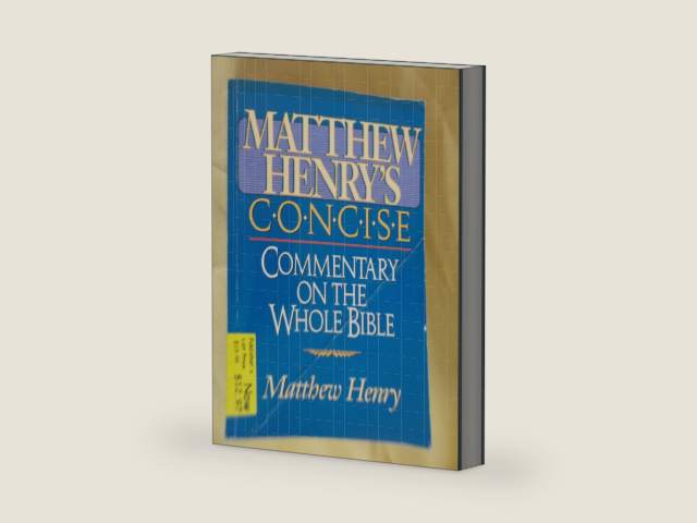 Matthew Henry's Concise Commentary On The Whole Bible: Nelson's Concise Series by Matthew Henry | barcode:9780785245292 | source:'9780785245292-right-three-quarter.jpg